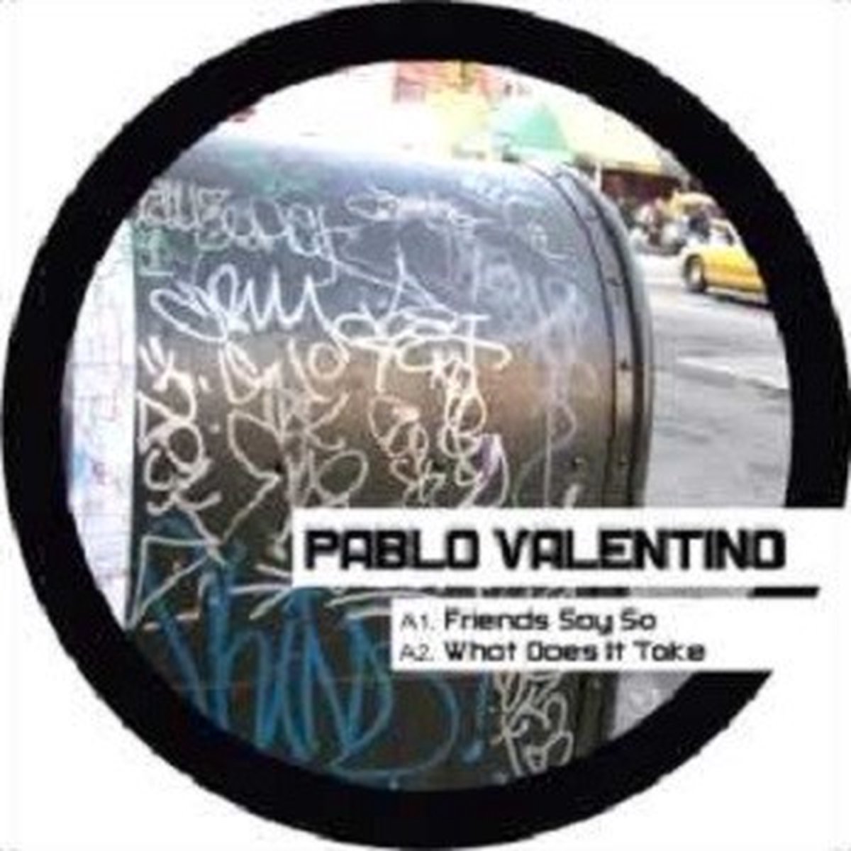 Pablo Valentino - Friends Say So (12" Single)
