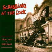 The Ex & Tom Cora - Scrabbling At The Lock (LP)