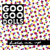 Goo Goo Dolls - Hold Me Up (LP)