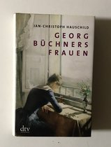 Georg Büchners Frauen