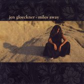 Jen Gloeckner - Miles Away (CD)
