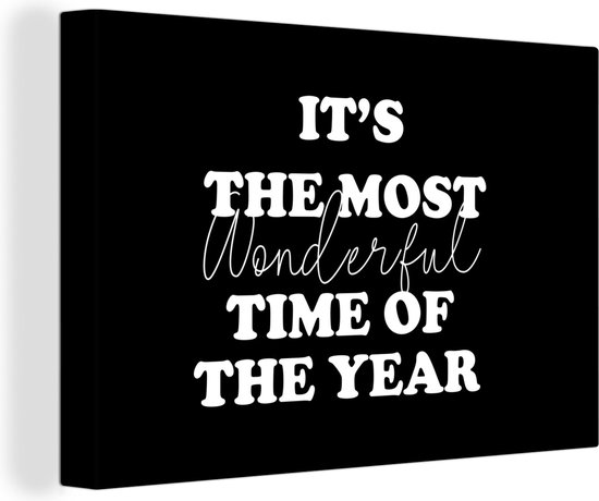 Canvas Schilderij It's the most wonderful time of the year - Spreuken - Quotes - Kerst - 60x40 cm - Wanddecoratie