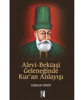 Alevi Bektaşi Geleneğinde Kur'an Anlayışı