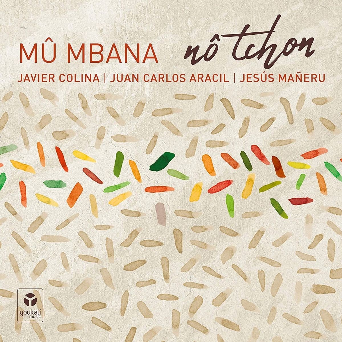 Mû Mbana Feat. Javier Colina - Nô Tchon (CD)