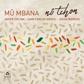 Mu Mbana Feat. Javier Colina - No Thchon (CD)