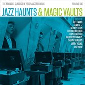 Jazz Haunts & Magic Vaults: New Lost Classics