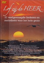 Lof zij de Heer DVD - 21 veelgevraagde liederen en melodieën voor het hele gezin - Westlands Mannenkoor, Urker Mannenkoor Hallelujah, Koren o.l.v. Johan Bredewout e.v.a.