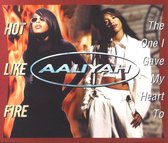 Aaliyah - The One I Gave My Heart To - Hot Like Fire (CD-Maxi-Single)