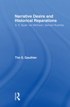 Literary Criticism and Cultural Theory - Narrative Desire and Historical Reparations