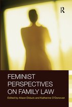 Feminist Perspectives - Feminist Perspectives on Family Law