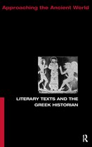 Approaching the Ancient World - Literary Texts and the Greek Historian