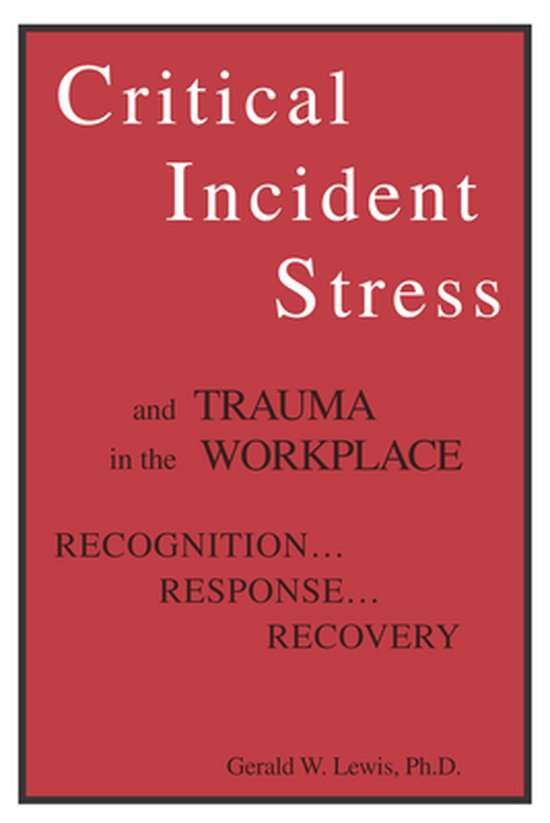 Critical Incident Stress and Trauma in the Workplace - cover