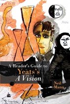 Clemson University Press w/ LUP-A Reader's Guide to Yeats's A Vision