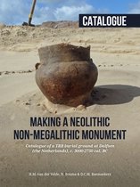 Making a Neolithic non-megalithic monument - Catalogue