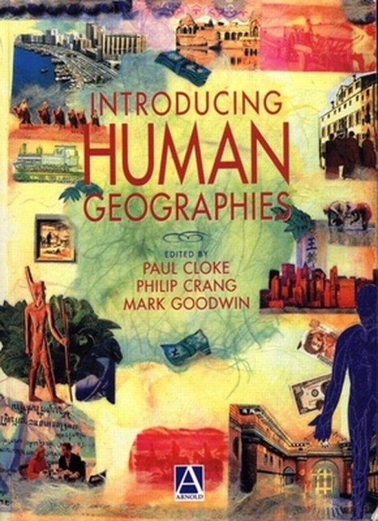 Introducing Human Geographies First Edition Paul Clok 9780340691939