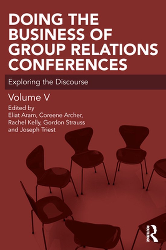 The Group Relations Conferences Series - Doing the Business  ... - cover