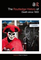 Routledge Histories - The Routledge History of Death since 1800