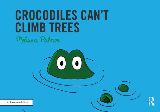 Speech Bubbles 1 - Crocodiles Can't Climb Trees - cover