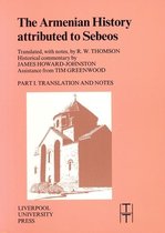 The Armenian History Attributed to Sebeos