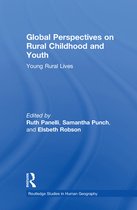 Routledge Studies in Human Geography - Global Perspectives on Rural Childhood and Youth