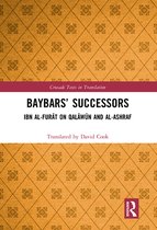 Crusade Texts in Translation - Baybars’ Successors