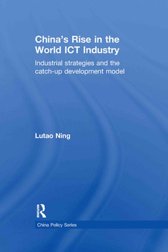 China Policy Series - China's Rise in the World ICT Industry - cover