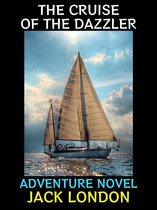 Jack London Collection 27 - The Cruise of the Dazzler