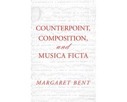 Criticism and Analysis of Early Music - Counterpoint, Composition and Musica Ficta
