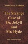 The Strange Case Of Dr. Jekyll And Mr. Hyde