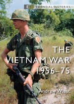 Essential Histories - The Vietnam War