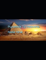 Pyramids To Heavens
