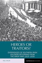 Reappraisals in Irish History- Heroes or Traitors?