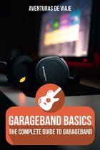 Music- GarageBand Basics
