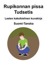 Suomi-Tanska Rupikonnan pissa / Tudsetis Lasten kaksikielinen kuvakirja