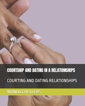 Courtship and Dating in a Relationships