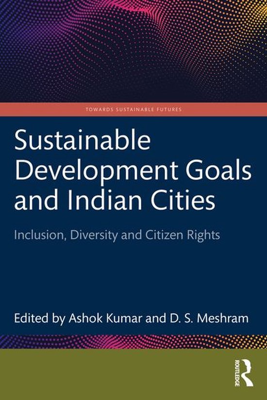 Towards Sustainable Futures - Sustainable Development Goals  ... - cover