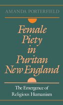 Religion in America- Female Piety in Puritan New England