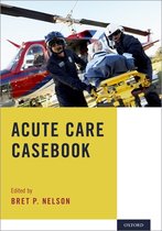 Acute Care Casebook