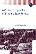 Oxford Geographical and Environmental Studies Series-A Critical Geography of Britain's State Forests