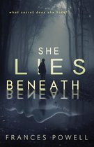 She Lies Beneath A Chief Inspector Cam Fergus Mystery 4