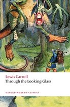 Oxford World's Classics- Through the Looking-Glass