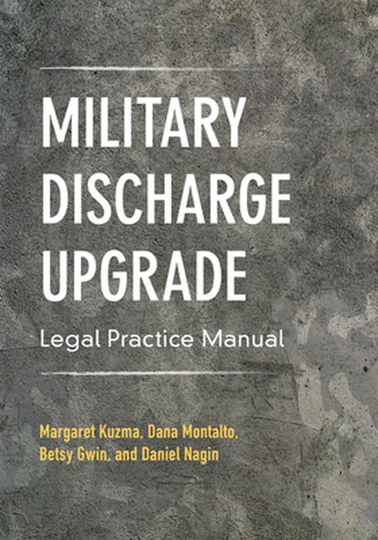 Military Discharge Upgrade Legal Practice Manual - cover