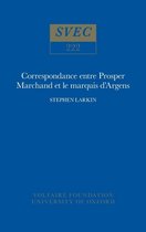 Oxford University Studies in the Enlightenment- Correspondance entre Prosper Marchand et le marquis d'Argens