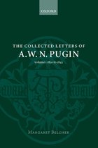 Collected Letters Of A.W.N. Pugin