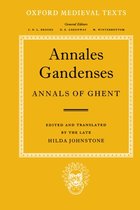 Oxford Medieval Texts- Annales Gandenses (Annals of Ghent)