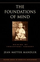 Oxford Series in Cognitive Development-The Foundations of Mind