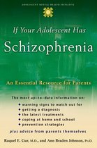 If Your Adolescent Has Schizophrenia