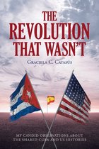 The Revolution that Wasn't