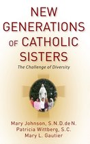 New Generations of Catholic Sisters