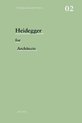 Heidegger For Architects